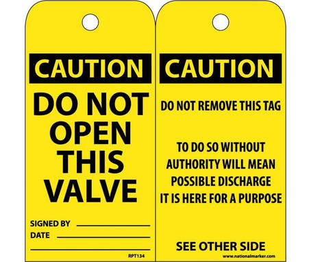 Tags - Do Not Open This Valve - 6X3 - .015 Mil Unrip Vinyl - 25 Pk - RPT134