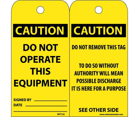 Tags - Do Not Operate This Equipment - 6X3 - .015 Mil Unrip Vinyl - 25 Pk - RPT135