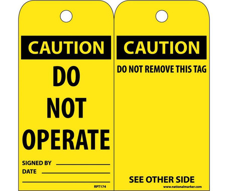 Tags - Caution: Do Not Operate - 6X3 - Unrip Vinyl - Pack of 25 W/Grommet - RPT174G