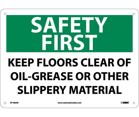 Safety First - Keep Floors Clear Of Oil Grease Or Other Slippery Material - 10X14 - .040 Alum - SF166AB