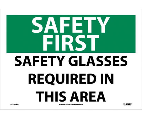 Safety First - Safety Glasses Required In This Area - 10X14 - PS Vinyl - SF172PB