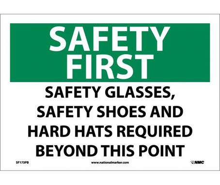Safety First - Safety Glasses Safety Shoes And Hard Hats Required Beyond This Point - 10X14 - PS Vinyl - SF173PB
