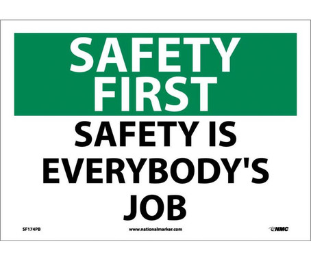 Safety First - Safety Is Everybody'S Job - 10X14 - PS Vinyl - SF174PB