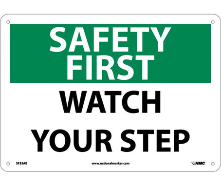Safety First - Watch Your Step - 10X14 - .040 Alum - SF35AB