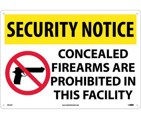 Security Notice: Concealed Firearms Are Prohibited Iin This Facility - 14X20 - .040 Alum - SN12AC