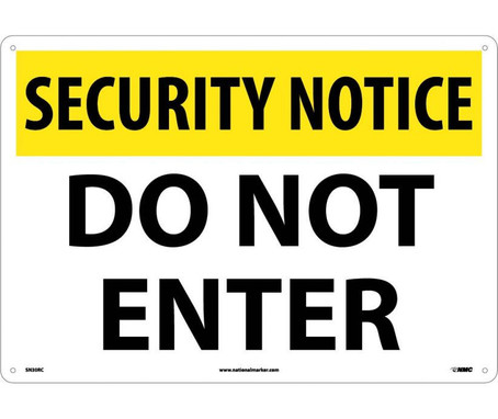 Security Notice: Do Not Enter - 14X20 - Rigid Plastic - SN30RC
