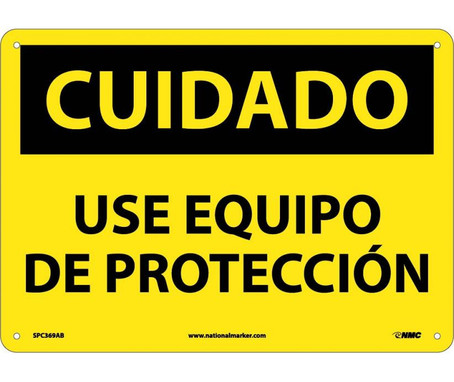 Cuidado - Use Equipo De Proteccion - 10X14 - .040 Alum - SPC369AB