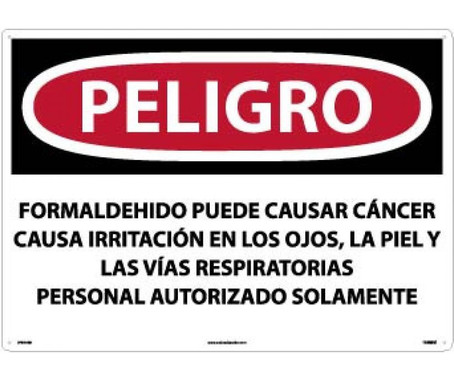 Peligro Formaldehyde May Cause Cancer Causes Skin - Eye - And Respiratory Irritation Authorized Personnel Only (Spanish) - 20 X 28 - Rigid Plastic - SPD30RD