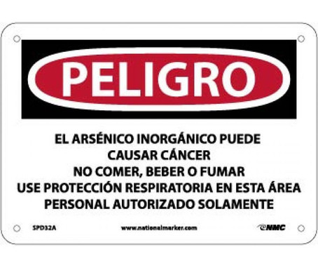 Peligro Inorganic Arsenic May Cause Cancer Do Not Eat - Drink Or Smoke Wear Respiratory Protection In This Area Authorized Personnel Only (Spanish) - 7 X 10 - .040 Alum - SPD32A