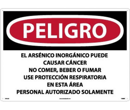 Peligro Inorganic Arsenic May Cause Cancer Do Not Eat - Drink Or Smoke Wear Respiratory Protection In This Area Authorized Personnel Only (Spanish) - 20 X 28 - .040 Alum - SPD32AD