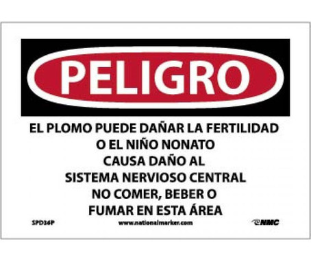 Peligro Lead May Damage Fertility  Do Not Eat - Drink Or Smoke In This Area (Spanish) - 7 X 10 - PS Vinyl - SPD36P