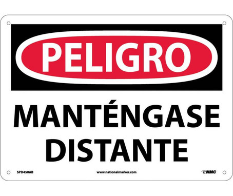 Peligro - Mantengase Distante - 10X14 - .040 Alum - SPD450AB