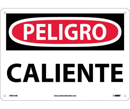 Peligro - Caliente - 10X14 - .040 Alum - SPD51AB