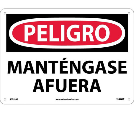 Peligro - Mantengase Afuera - 10X14 - .040 Alum - SPD59AB