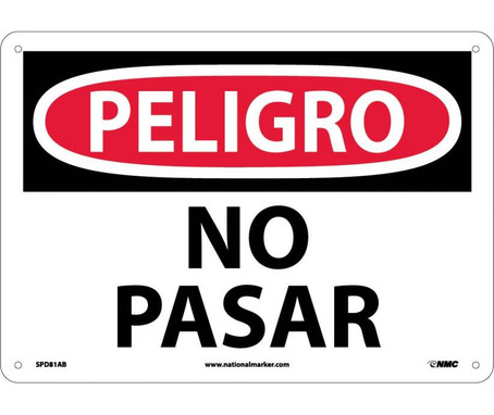 Peligro - Prohibido El Paso - 10X14 - .040 Alum - SPD81AB