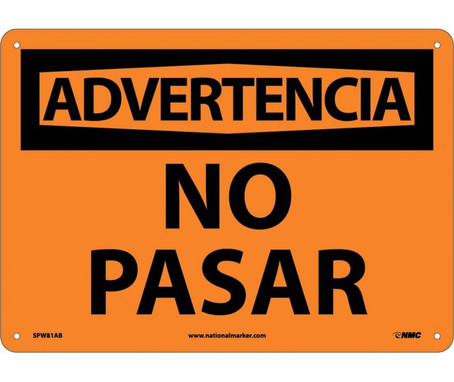 Advertencia - No Pasar - 10X14 - .040 Alum - SPW81AB