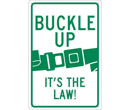 Buckle Up Its The Law - 18X12 - .040 Alum - TM135G