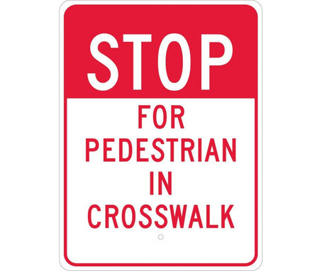 Stop For Pedestrian In Crosswalk - 24X18 - .080 Egp Ref Alum - TM168J