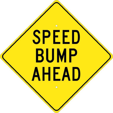 Speed Bump Ahead - 24X24 - .080 Hip Ref Alum - TM214K