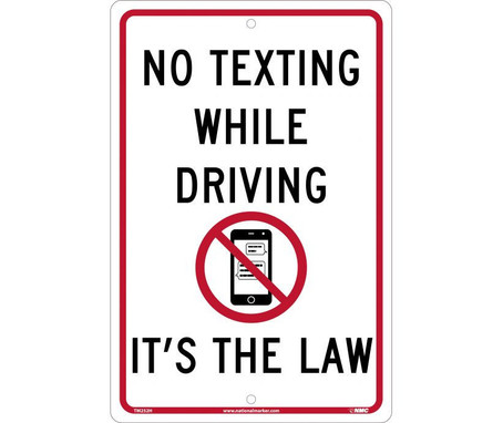 No Texting Its The Law - 12X18 - .063 Aluminum - TM252H