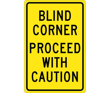 Blind Corner Proceed With Caution: 18X12 - .040 Alum - TM71G