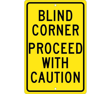 Blind Corner Proceed With Caution: 18X12 - .063 Alum - TM71H