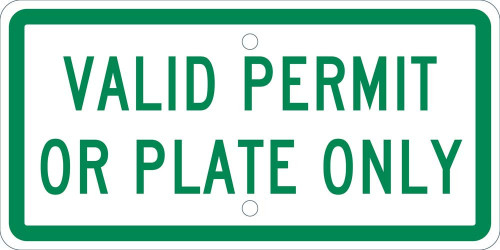 Valid Permit Or Plate Only -6X12 Plaque Sign - .063 Alum - TMAS14H