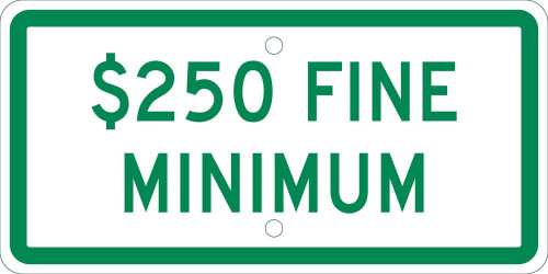 $250 Fine Minimum -6X12 Plaque Sign - .063 Alum - TMAS16H
