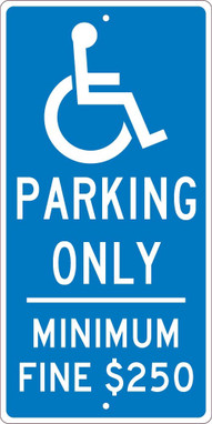 Reserved Parking Handicapped - 24X12 - .063 Alum Sign - TMS308H
