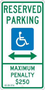 Reserved Parking Handicapped - Max Penalty $250 - 24X12 - .080 Egp Ref Alum Sign - TMS329J