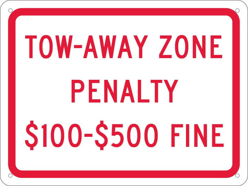 Tow Away Zone Penalty - 9X12 .040 Alum Sign - TMS339G