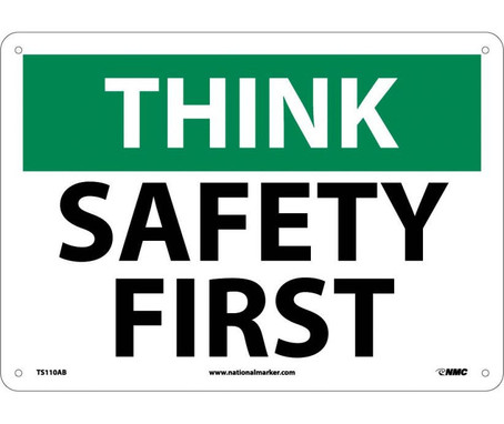 Think Safety - Safety First - 10X14 - .040 Alum - TS110AB