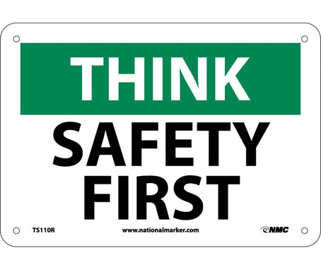 Think - Safety First - 7X10 - Rigid Plastic - TS110R