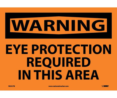 Warning: Eye Protection Required In This Area - 10X14 - PS Vinyl - W201PB