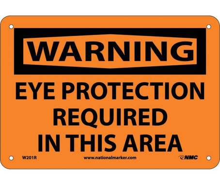 Warning: Eye Protection Required In This Area - 7X10 - Rigid Plastic - W201R