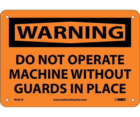 Warning: Do Not Operate Machine Without Guards In Place - 7X10 - Rigid Plastic - W261R