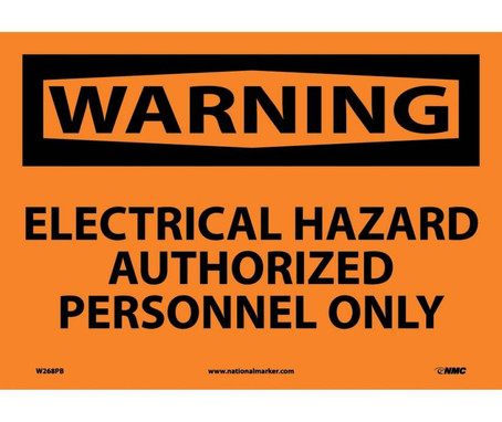 Warning: Electrical Hazard Authorized Personnel Only - 10X14 - PS Vinyl - W268PB