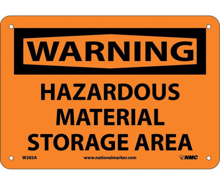 Warning: Hazardous Material Storage Area - 7X10 - .040 Alum - W285A