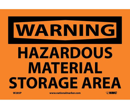 Warning: Hazardous Material Storage Area - 7X10 - PS Vinyl - W285P