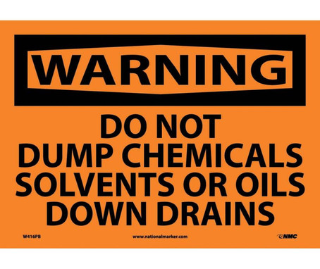 Warning: Do Not Dump Chemicals Solvents Or Oils Down Drains - 10X14 - PS Vinyl - W416PB