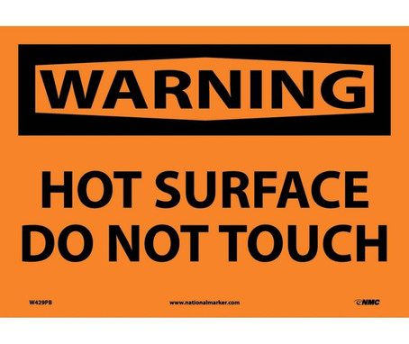 Warning: Hot Surface Do Not Touch - 10X14 - PS Vinyl - W429PB