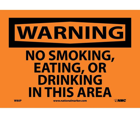 Warning: No Smoking Eating Or Drinking In This Area - 7X10 - PS Vinyl - W80P