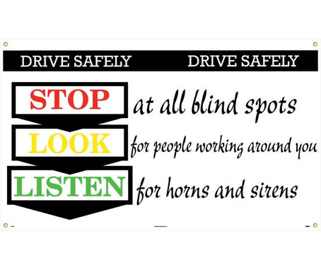 Banner - Drive Safely Stop Look Listen - 3Ft X 5Ft - BT522