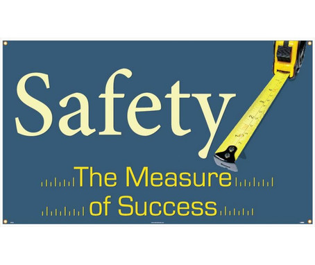 Banner - Safety The Measure Of Success - 3Ft X 5Ft - BT546