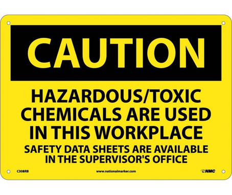 Caution: Hazardous/Toxic Chemicals Are Used In This Workplace - 10X14 - Rigid Plastic - C308RB