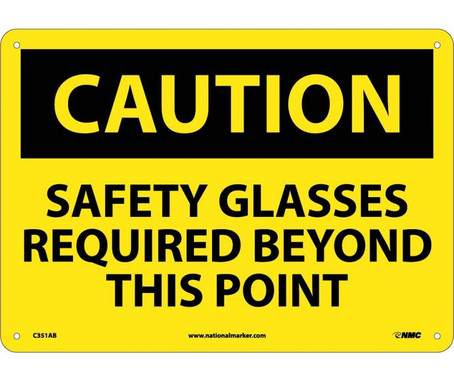 Caution: Safety Glasses Required Beyond This Point - 10X14 - .040 Alum - C351AB