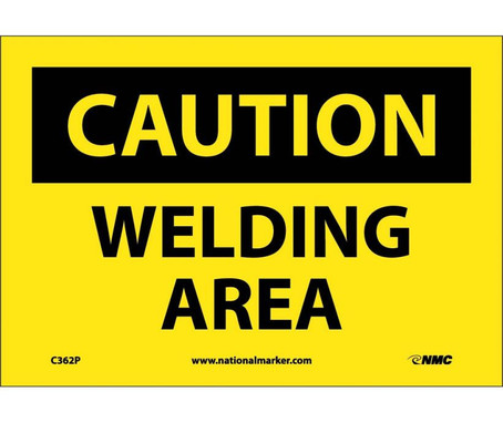 Caution: Welding Area - 7X10 - PS Vinyl - C362P
