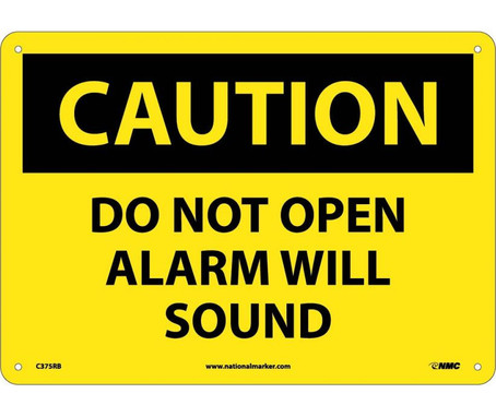 Caution: Do Not Open Alarm Will Sound - 10X14 - Rigid Plastic - C375RB