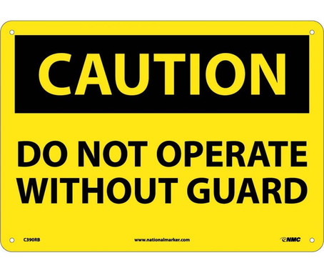 Caution: Do Not Operate Without Guard - 10X14 - Rigid Plastic - C390RB