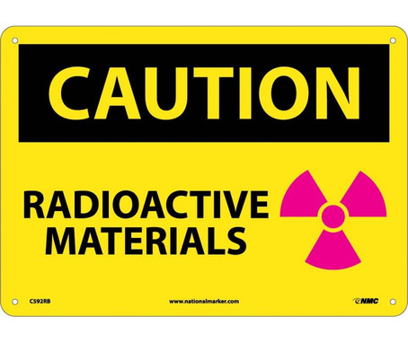 Caution: Radioactive Materials - Graphic - 10X14 - Rigid Plastic - C592RB